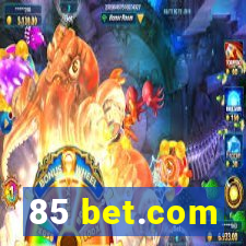 85 bet.com